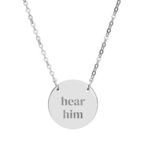 Hear Him Pendant